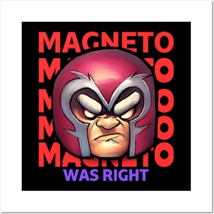 Magneto was right ,x men t-shirt Posters and Art